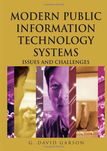 Cover for G. David Garson · Modern Public Information Technology Systems: Issues and Challenges (Hardcover Book) (2007)