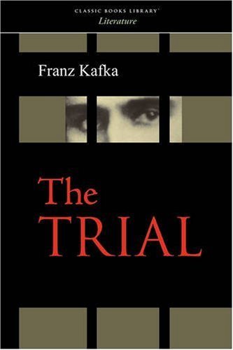 The Trial - Franz Kafka - Livros - Waking Lion Press - 9781600962516 - 30 de julho de 2008
