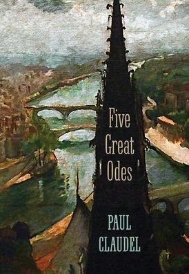 Cover for Paul Claudel · Five Great Odes (Hardcover bog) (2020)