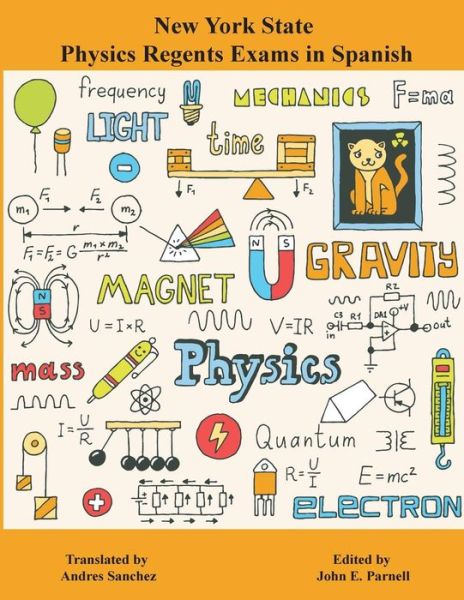 Cover for John E Parnell · New York State Regents Physics Exams in Spanish (Taschenbuch) (2016)