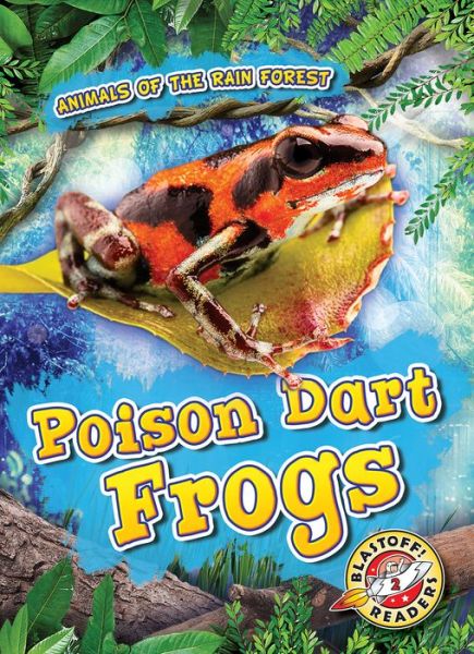 Cover for Rachel Grack · Poison Dart Frogs (Hardcover Book) (2019)