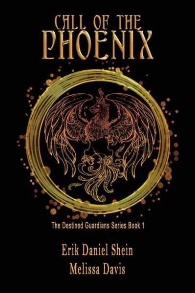 Call of the Phoenix - Erik Daniel Shein - Boeken - World Castle Publishing - 9781629897516 - 4 september 2017
