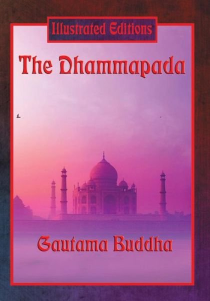 Cover for Gautama Buddha · The Dhammapada (Taschenbuch) [Illustrated edition] (2015)