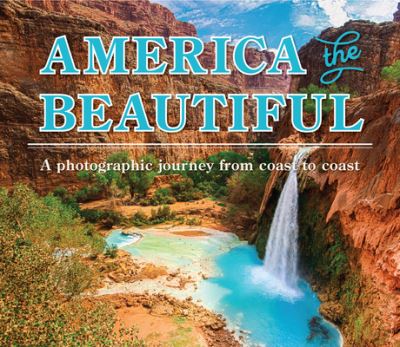 Cover for Publications International Ltd · America the Beautiful (Hardcover Book) (2018)