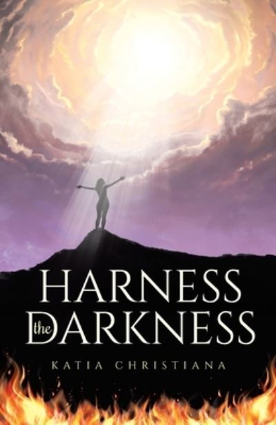 Cover for Katia Christiana · Harness the Darkness (Paperback Book) (2020)