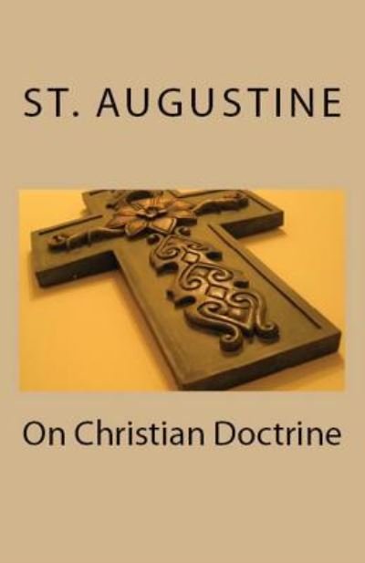 Cover for St Augustine · On Christian Doctrine - Lighthouse Church Fathers (Paperback Book) (2018)