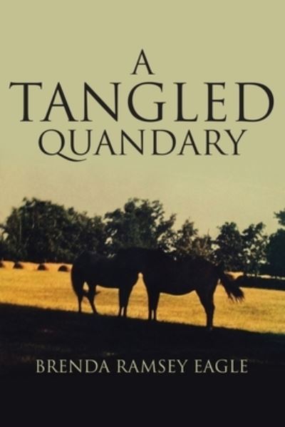 Cover for Brenda Ramsey Eagle · A Tangled Quandary (Paperback Book) (2020)