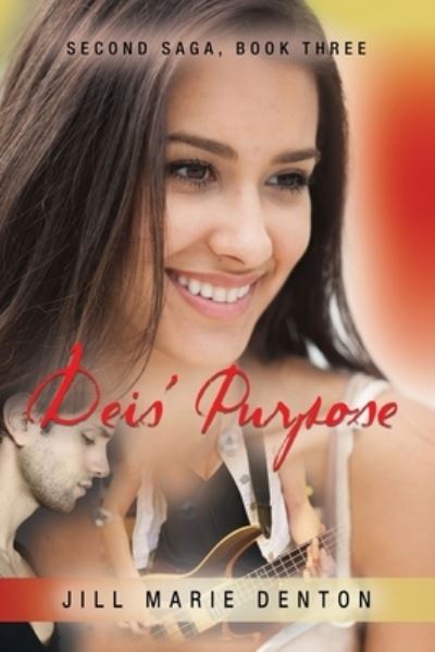 Cover for Jill Marie Denton · Second Saga, Book Three: Deis' Purpose (Paperback Book) (2020)