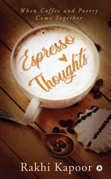 Cover for Rakhi Kapoor · Espresso Thoughts (Paperback Book) (2020)