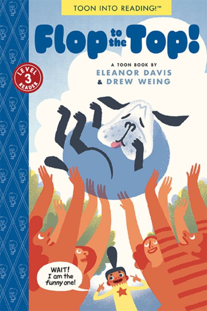 Cover for Eleanor Davis · Flop to the Top!: TOON Level 3 (Paperback Book) (2024)