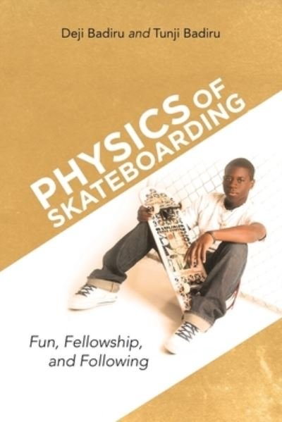 Cover for Deji Badiru · Physics of Skateboarding (Taschenbuch) (2021)