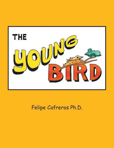 Cover for Felipe Cofreros · The Young Bird (Paperback Book) (2021)