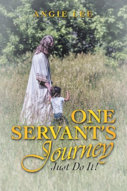 Cover for Author Solutions Inc · One Servant's Journey (Paperback Book) (2022)
