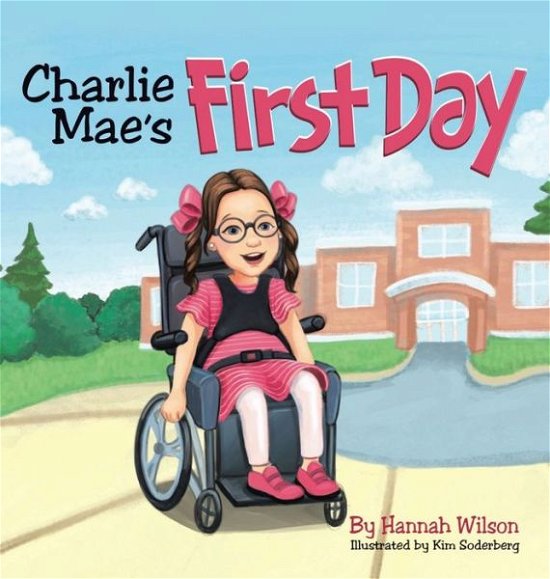 Cover for Hannah Wilson · Charlie Mae's First Day (Inbunden Bok) (2022)