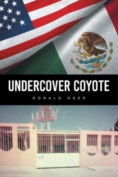 Cover for Donald Oser · Undercover Coyote (Book) (2022)