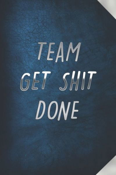 Cover for Mezzo Amazing Notebook · Team Get Shit Done (Pocketbok) (2019)