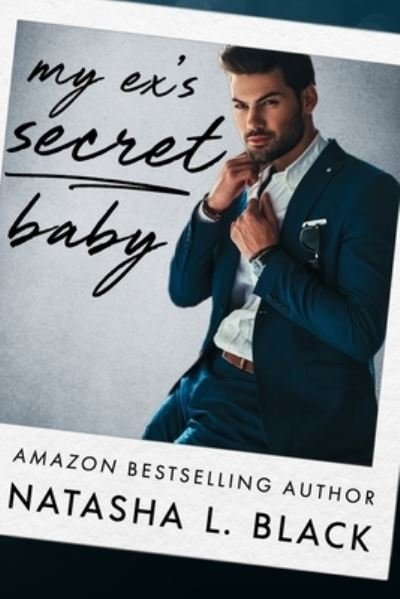 Cover for Natasha L Black · My Ex's Secret Baby (Paperback Bog) (2019)