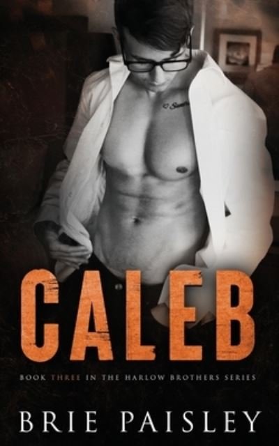 Caleb - Brie Paisley - Bøker - Independently Published - 9781689031516 - 29. august 2019