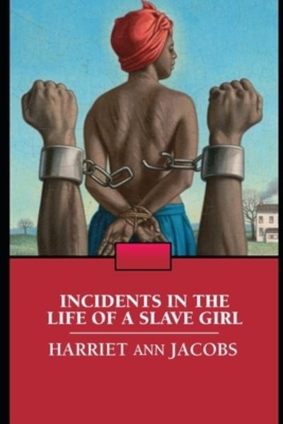 Cover for Harriet Ann Jacobs · Incidents in the Life of a Slave Girl (Paperback Book) (2019)