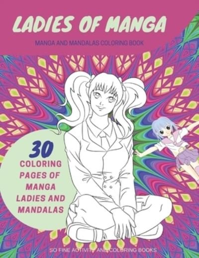 Cover for So Fine Activity and Coloring Books · Ladies of Manga (Pocketbok) (2019)