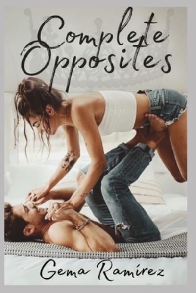 Cover for Gema Ramirez · Complete Opposites (Paperback Book) (2019)