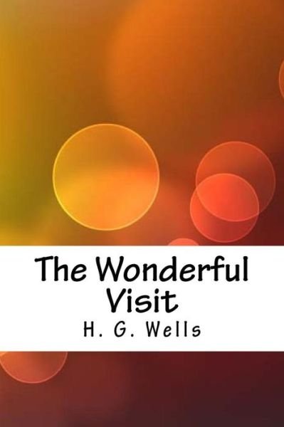 Cover for H G Wells · The Wonderful Visit (Paperback Book) (2018)
