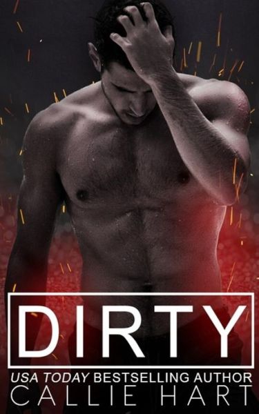 Cover for Callie Hart · Dirty (Paperback Book) (2018)