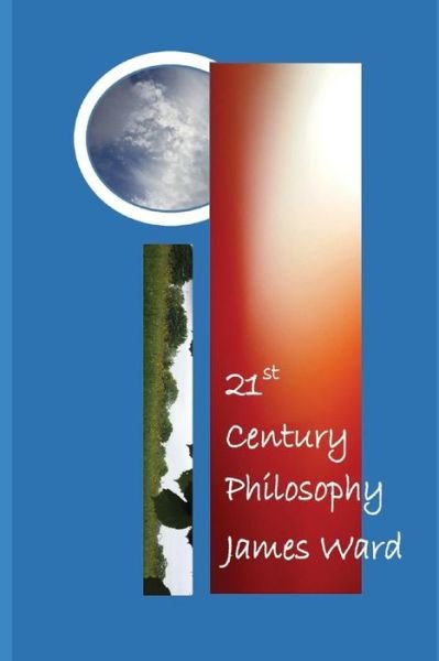 Cover for James Ward · 21st Century Philosophy (Bok) (2018)