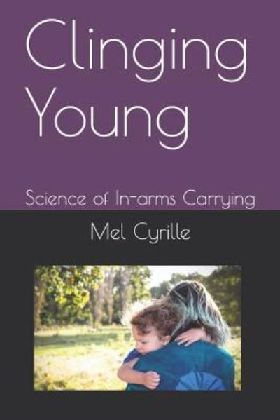 Cover for Mel Cyrille · Clinging Young (Paperback Book) (2018)