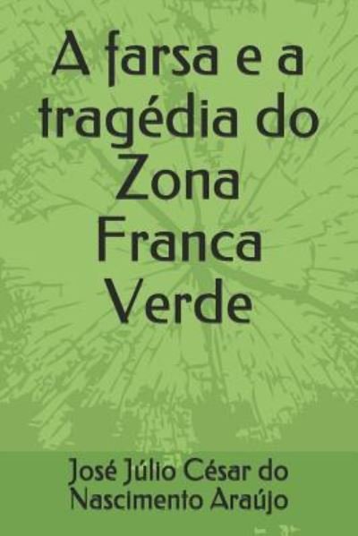 Cover for Ara · A Farsa E a Trag (Paperback Bog) (2018)