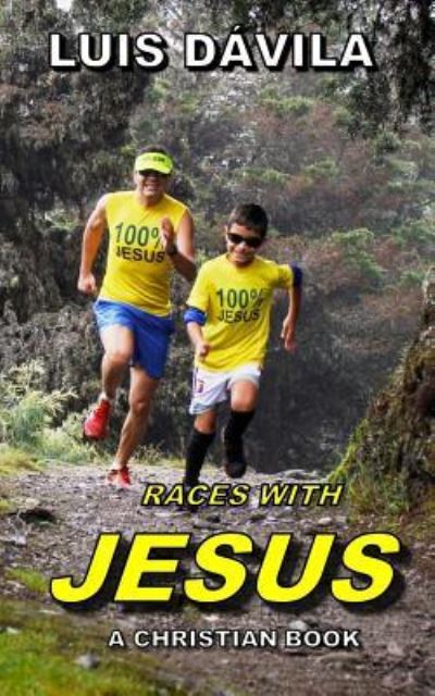 Races with Jesus - D - Kirjat - Independently Published - 9781731402516 - torstai 15. marraskuuta 2018