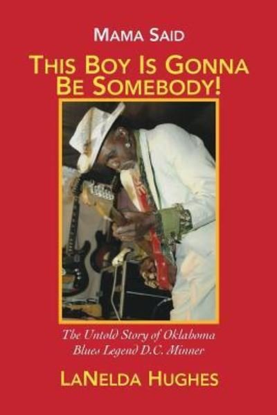 Cover for Lanelda Hughes · Mama Said, 'this Boy's Gonna Be Somebody!' (Paperback Book) (2018)