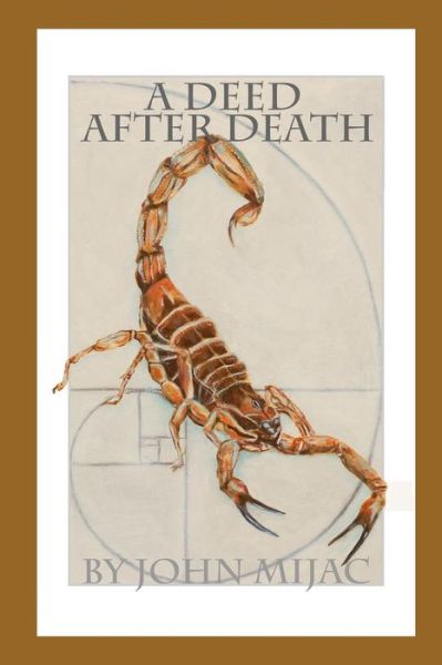 Cover for John Patrick Mijac · A Deed After Death (Paperback Book) (2019)