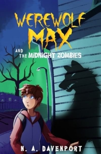 Cover for N a Davenport · Werewolf Max and the Midnight Zombies (Paperback Bog) (2019)