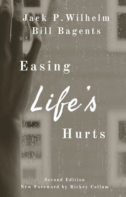 Cover for Jack P Wilhelm · Easing Life's Hurts (Paperback Book) (2020)