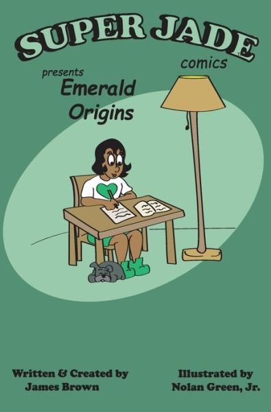 Super Jade Emerald Origins - James Brown - Bøger - Cho'son Publishing - 9781735545516 - 2020
