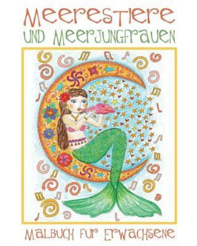 Meerestiere Und Meerjungfrauen - Acb - Böcker - ACB Adult Coloring Books - 9781773800516 - 7 december 2017