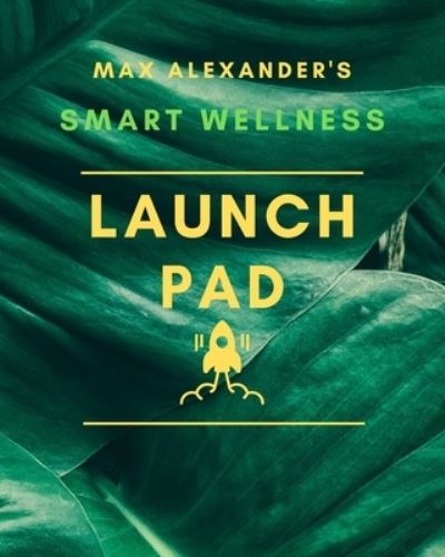 Cover for M a Du Pont · Smart Wellness Launch Pad! (Paperback Book) (2017)