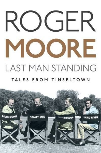 Cover for Roger Moore · Last Man Standing: Tales from Tinseltown (Paperback Bog) (2018)