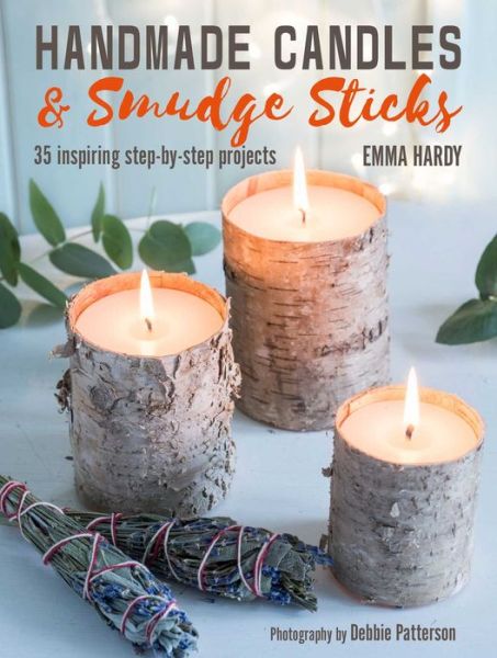 Cover for Emma Hardy · Handmade Candles and Smudge Sticks: 35 Inspiring Step-by-Step Projects (Paperback Book) (2019)