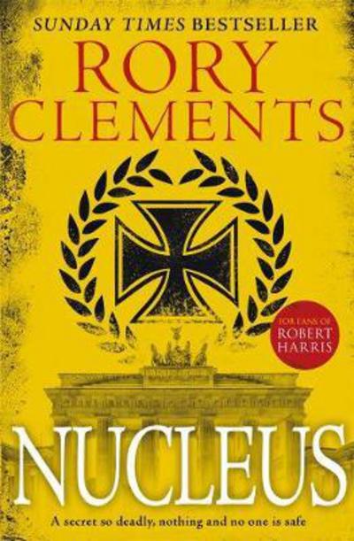 Cover for Rory Clements · Nucleus: the gripping spy thriller for fans of ROBERT HARRIS (Paperback Book) (2018)