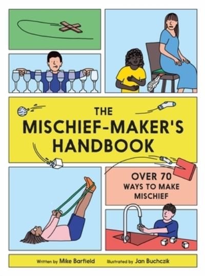 Cover for Mike Barfield · The Mischief Maker's Handbook (Paperback Bog) (2020)