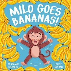 Cover for Benjamin Richards · Milo Goes Bananas - Picture Storybooks (Paperback Book) (2021)
