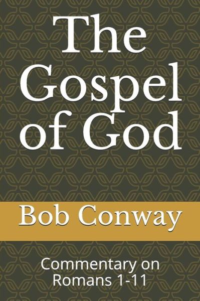 Cover for Bob Conway · The Gospel of God (Paperback Book) (2019)