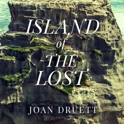 Cover for Joan Druett · Island of the Lost (CD) (2016)