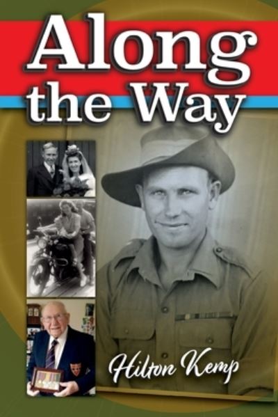 Along the Way - Hilton Kemp - Books - New Generation Publishing - 9781800319516 - June 15, 2020