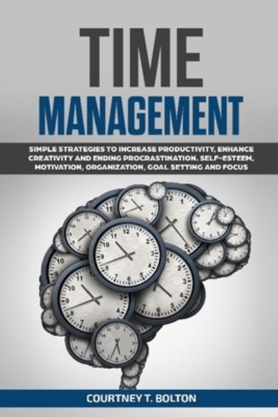 Cover for Courtney T. Bolton · Time Management (Book) (2022)