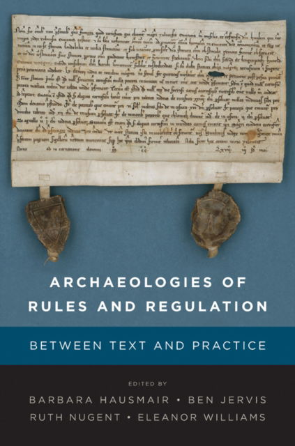 Cover for Archaeologies of Rules and Regulation: Between Text and Practice (Paperback Book) (2025)