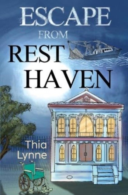Cover for Thia Lynne · Escape From Rest Haven (Taschenbuch) (2024)