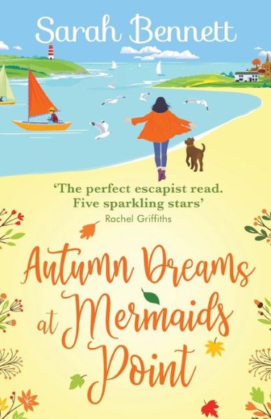 Second Chances at Mermaids Point: A brand new warm, escapist, feel-good read from Sarah Bennett - Mermaids Point - Sarah Bennett - Książki - Boldwood Books Ltd - 9781838899516 - 23 września 2021